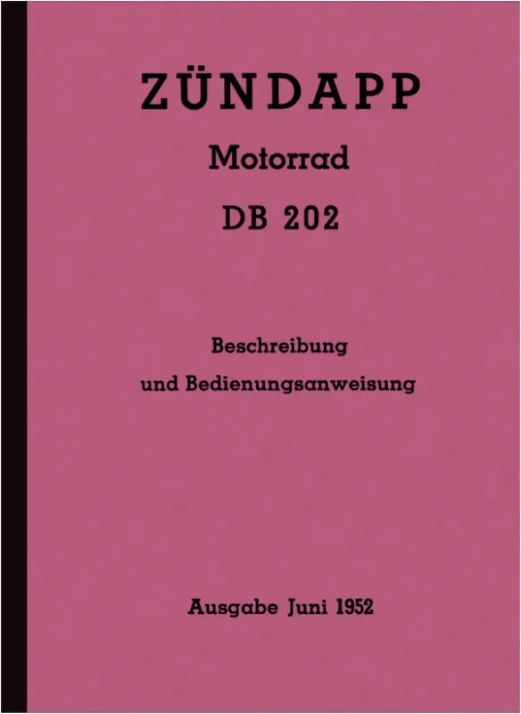 Zündapp DB 202 Bedienungsanleitung Beschreibung