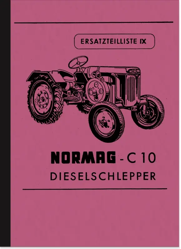 Normag C 10 Ersatzteilliste Diesel-Schlepper
