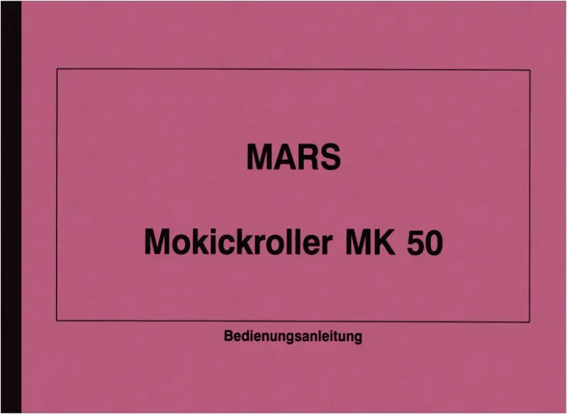 Mars Mokickroller MK 50 Bedienungsanleitung