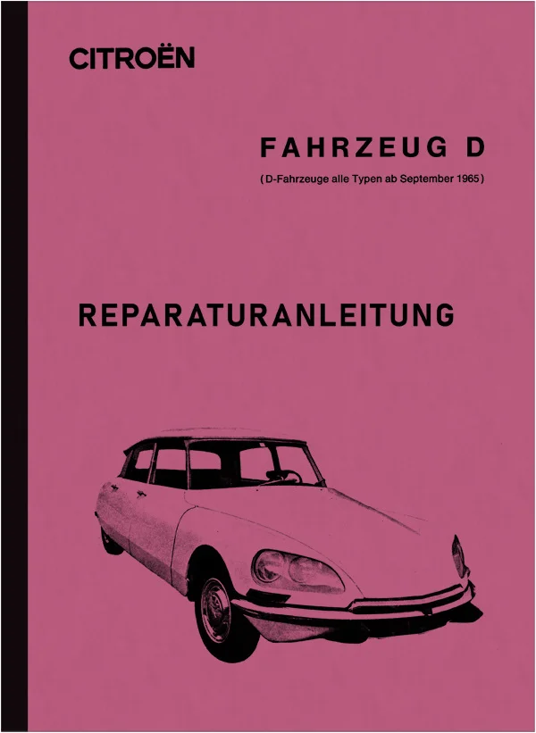 Citroen D models (ID 19, DS 20/21/23) Repair instructions Workshop manual