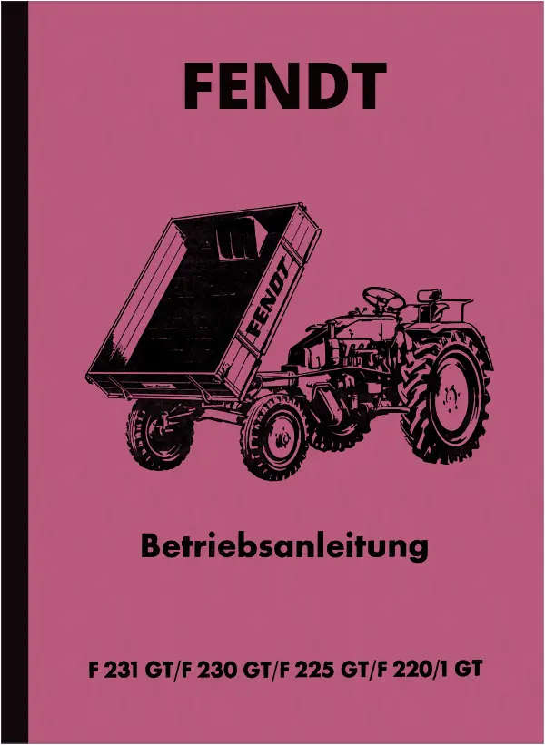 Fendt Geräteträger F231GT/F230GT/F225GT/F220/1GT Bedienungsanleitung