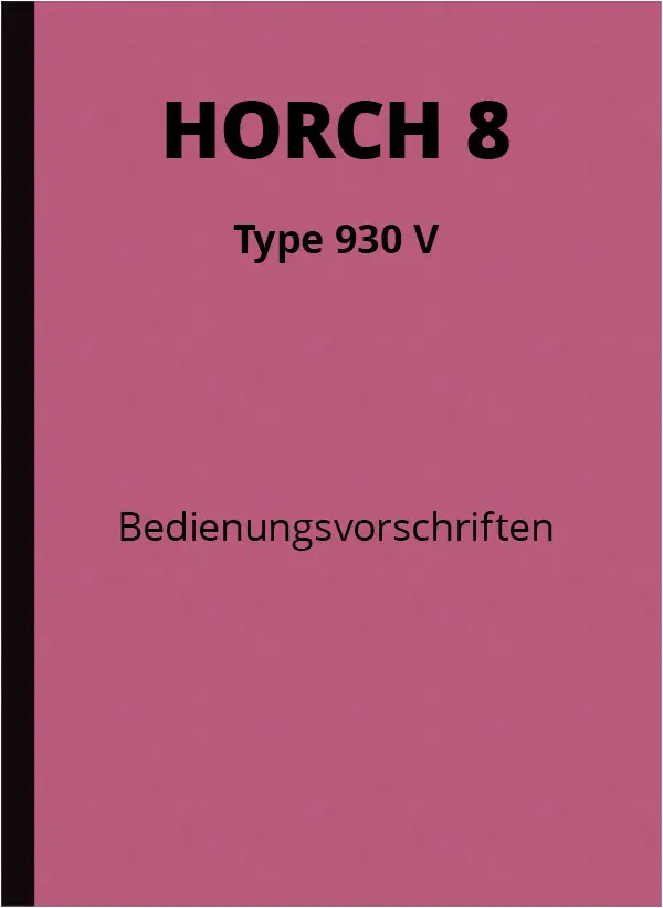 Horch Type 930 V Bedienungsanleitung