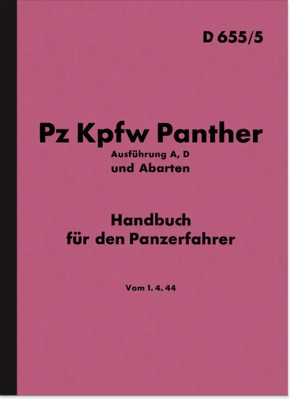 Pz Kpfw Panther Ausführung A und D Beschreibung HDV Panzer D655/5