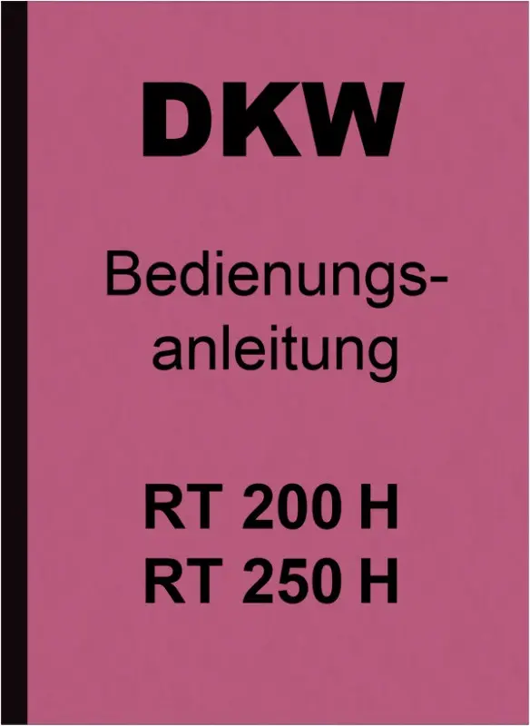 DKW RT 200 H und RT 250 H Bedienungsanleitung