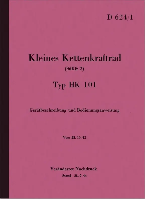 NSU Kettenkraftkrad HK 101 Bedienungsanleitung D624/1 Beschreibung HK101 D 624/1