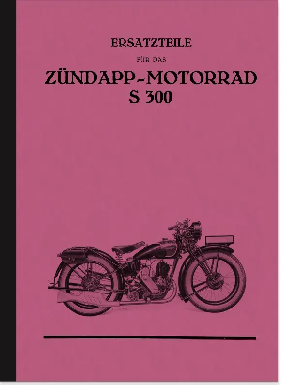 Zündapp S 300 (Nürburg) Ersatzteilliste