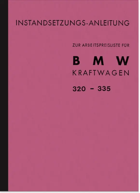 BMW 320, 321, 326, 327, 327/8, 328 and 335 pre-war car repair manual workshop manual