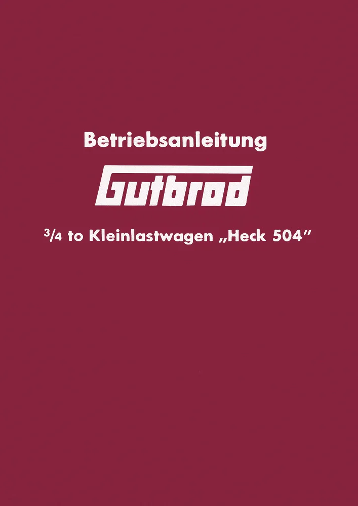 Gutbrod Heck 504 3/4 to Kleinlastwagen Bedienungsanleitung