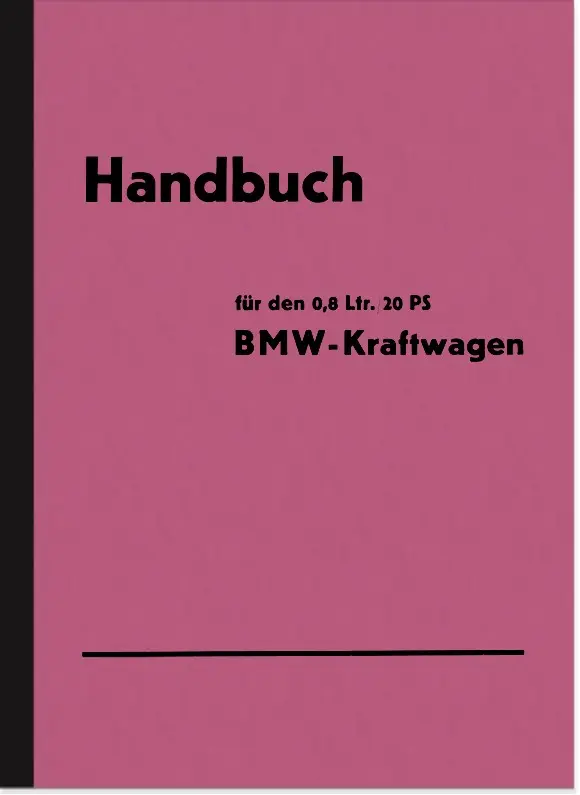 BMW 0,8 Ltr./20 PS 3/20 PS AM1 Dixi Bedienungsanleitung