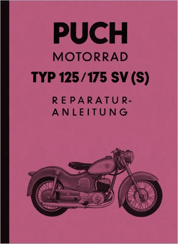 Puch 125 SV (S) und 175 SV (S) SVS Reparaturanleitung Werkstatthandbuch