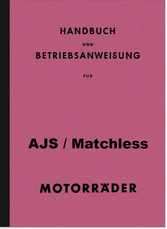 AJS Matchless 1- and 2-cylinder models instruction manual manual