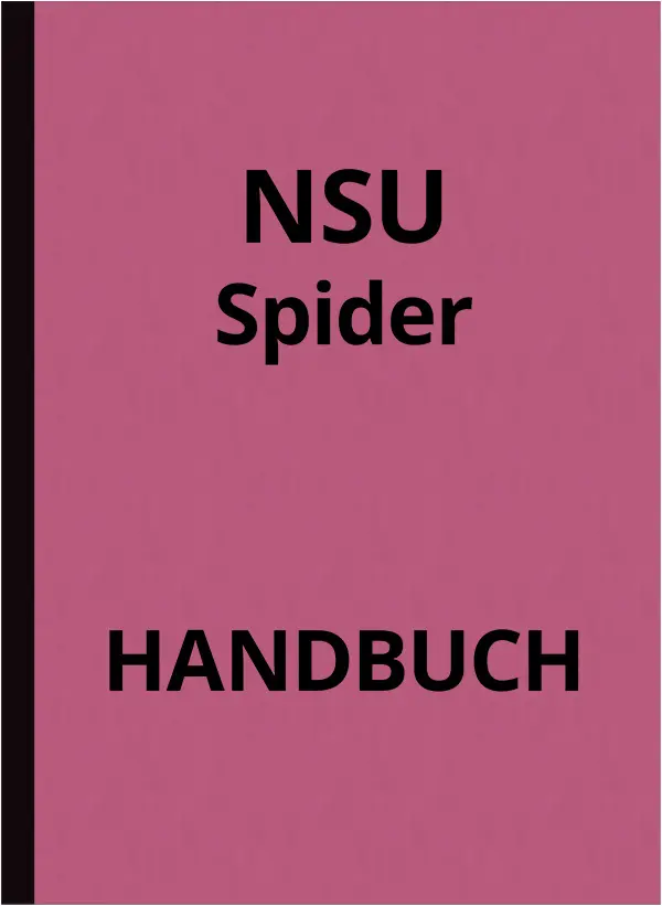 NSU Spider mit Wankel-Motor Bedienungsanleitung