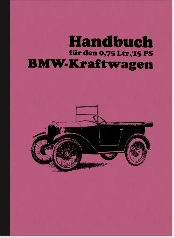BMW Dixi 0,75 ltr./15 PS 3/15 PS Bedienungsanleitung