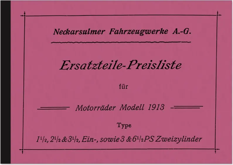 NSU Motorräder 1913 1,5 2,5 3,5 PS Einzylinder 3 6,5 PS Zweizylinder Ersatzteilliste