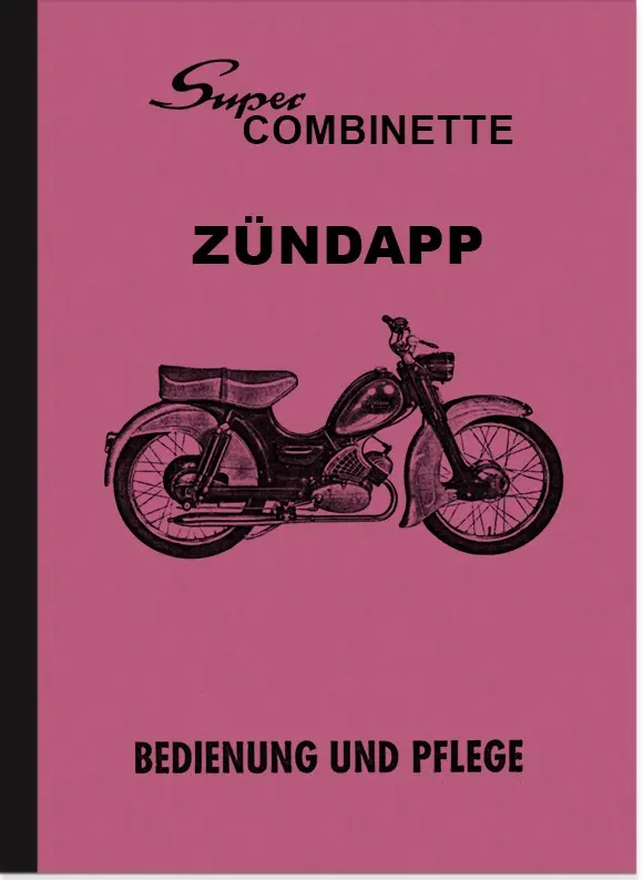 Zündapp Super-Combinette Typ 429 Bedienungsanleitung