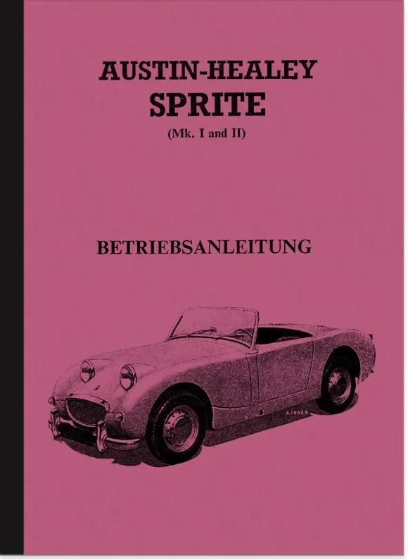 Austin-Healey Sprite MK I II 1 2 (Frogeye) Operating Instructions Manual