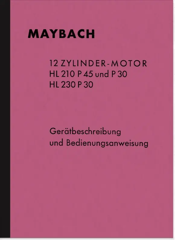 Maybach HL 210 230 P 45 30 Bedienungsanleitung Beschreibung Wehrmacht