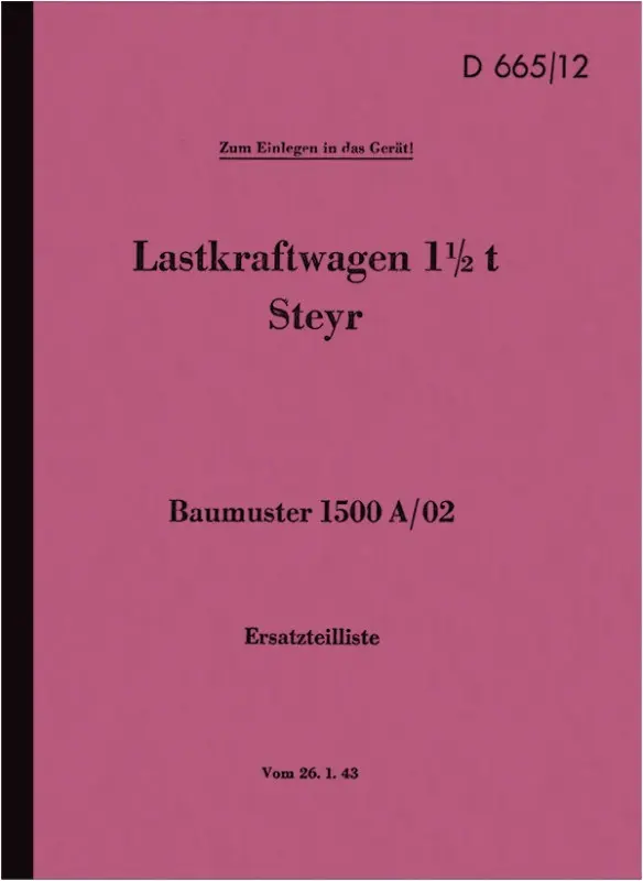 Steyr 1500 A/02 Truck 1,5t Spare Parts List Spare Parts Catalogue Service Instructions D 665/12