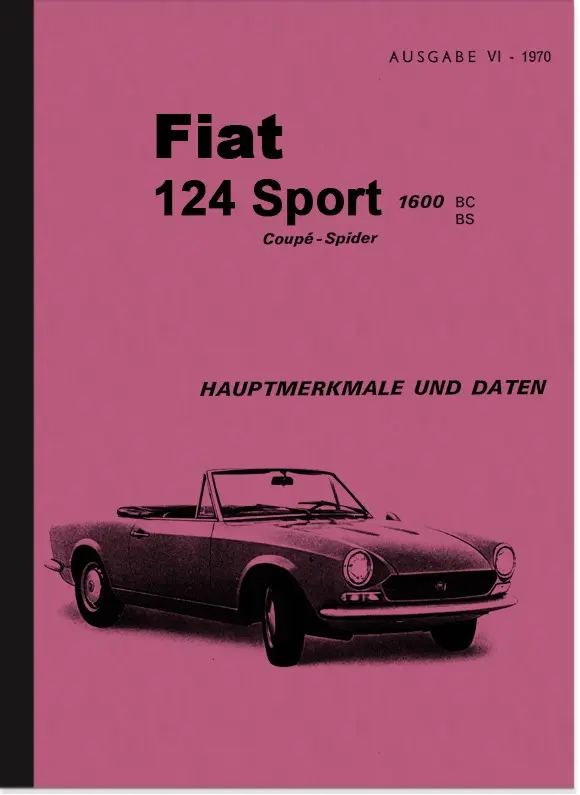 Fiat 124 Sport Spider Coupé 1600 BC 1 BS 1 Hauptmerkmale und Daten