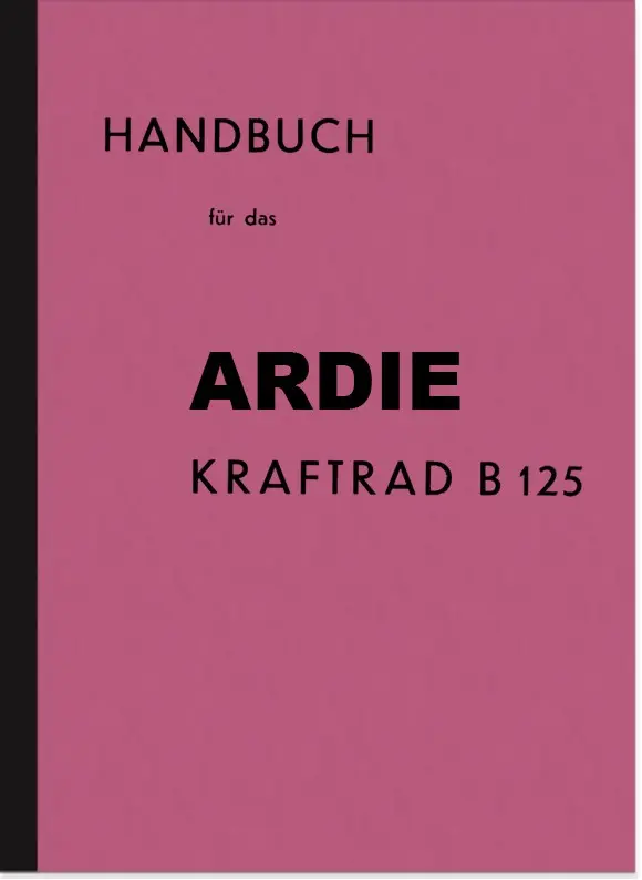 Ardie B 125 Operating Instructions Operating Instructions Manual B125
