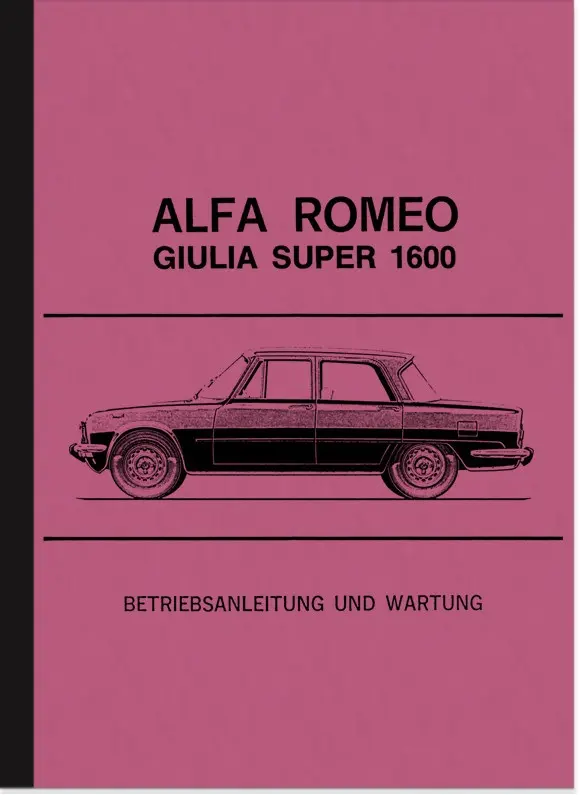 Alfa Romeo Giulia Super 1600 Bedienungsanleitung