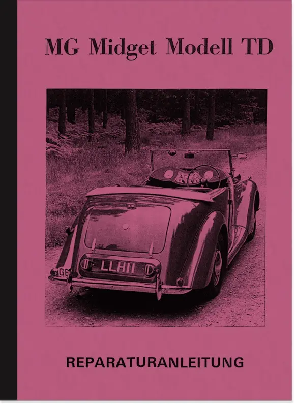 MG Midget Modell TD Reparaturanleitung Werkstatthandbuch