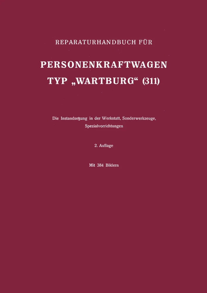 Wartburg Typ 311-0 Standard und Sport Reparaturanleitung
