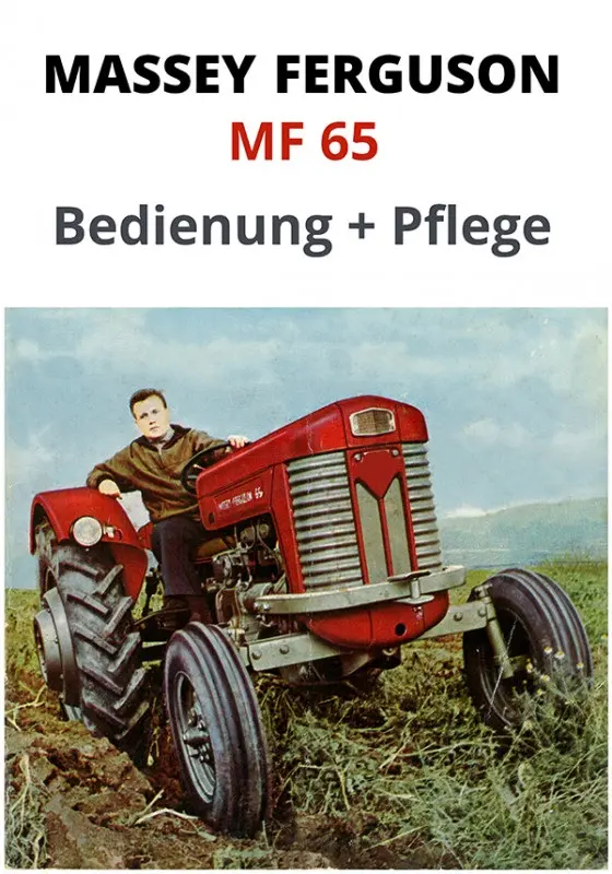 Massey Ferguson MF 65 Diesel Tractor Instruction Manual Instruction Manual