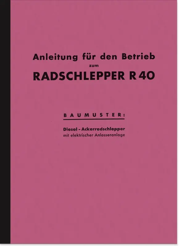 Hanomag R 40 R40 Wheel Tractor Operating Instructions Operating Manual