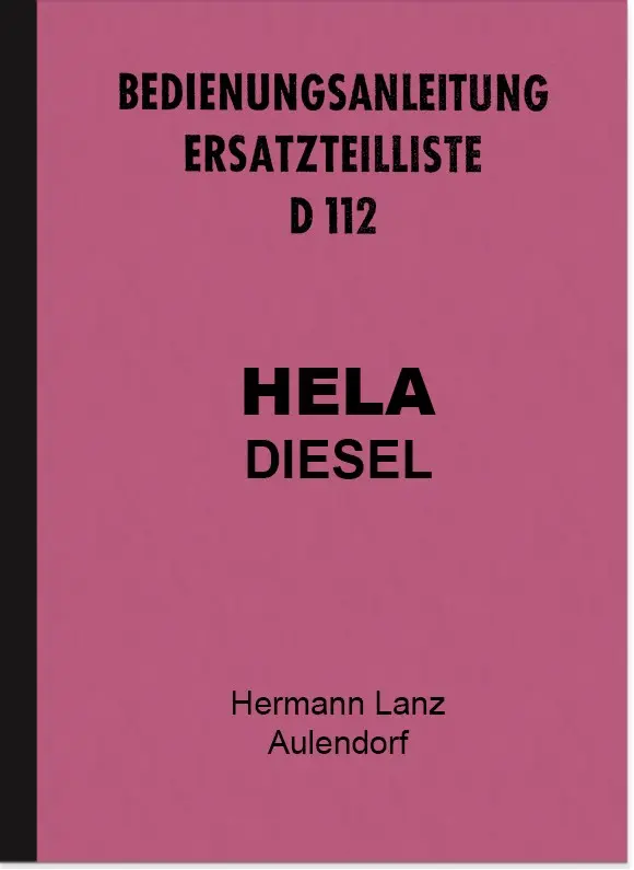 Hela (Hermann Lanz) tractor D 112 operating instructions and spare parts list