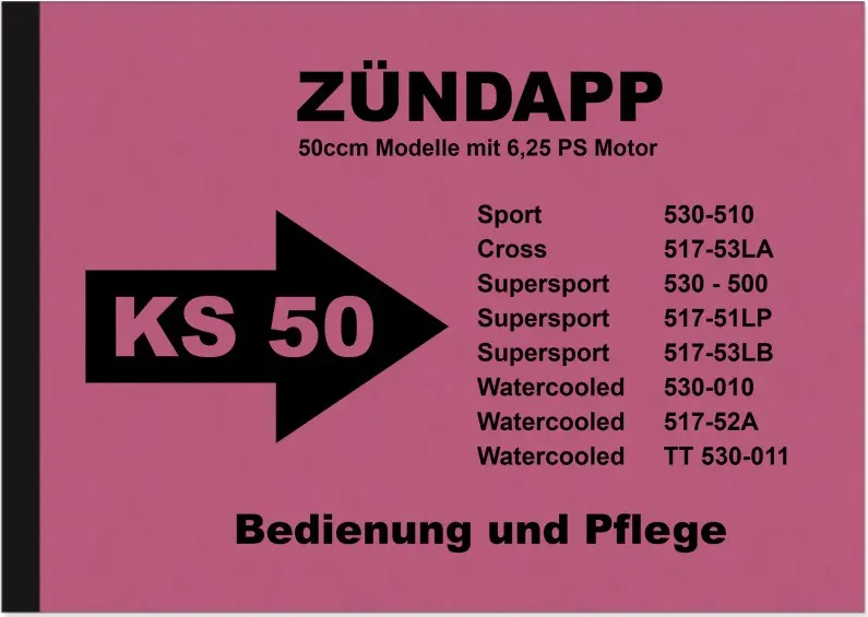 Zündapp KS 50 Super Sport Cross Watercooled Instruction Manual Instruction Manual