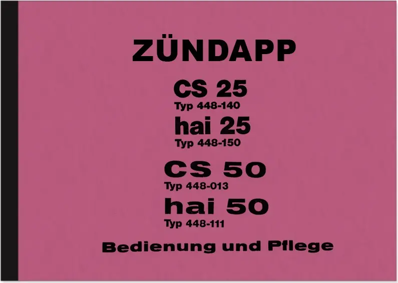 Zündapp CS 50 und hai 50 Bedienungsanleitung