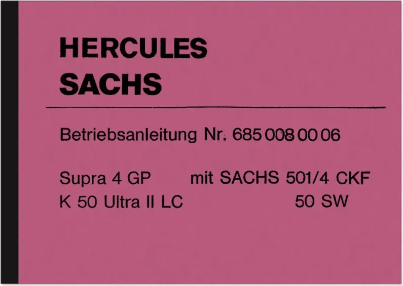 Hercules Supra 4 GP and K 50 Ultra II LC Sachs Operating Instructions Manual