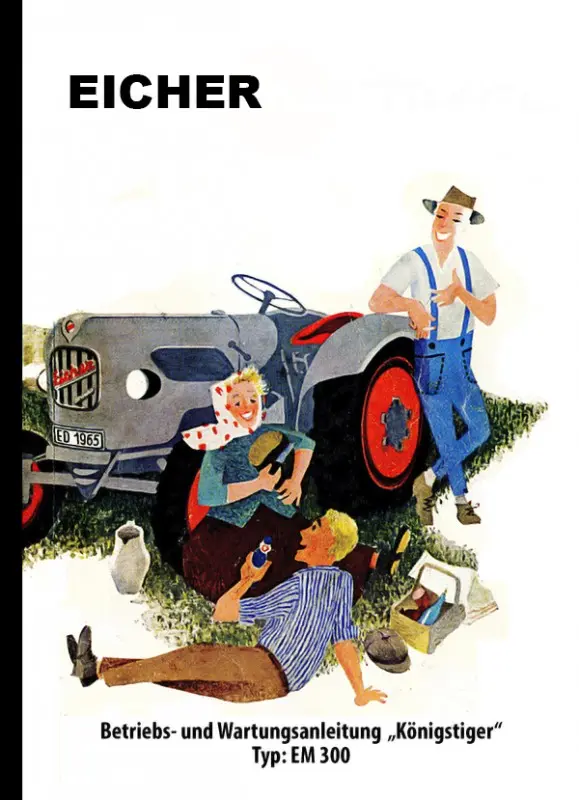 Eicher Königstiger EM 300 Operating Instructions and Maintenance Manual
