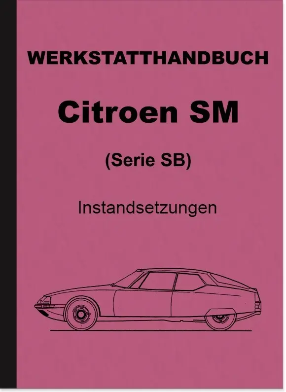 Citroen SM (SB series) repair instructions workshop manual assembly instructions, volume 2