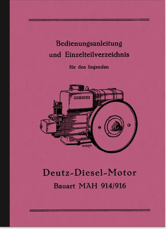 Deutz Dieselmotor MAH 914/916 Bedienungsanleitung und Ersatzteilliste