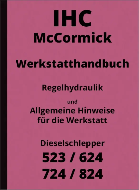 IHC McCormick 523 624 724 824 Regelhydraulik und Reparaturanleitung Werkstatthandbuch
