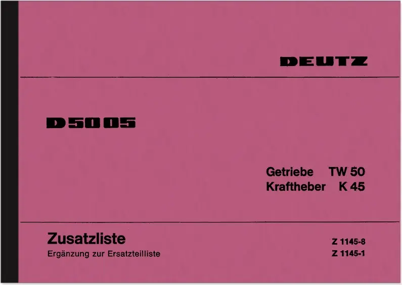 Deutz D 5005 Gearbox and Power Lift TW 50 K 45 Spare Parts List Spare Parts Catalogue Parts Catalogu