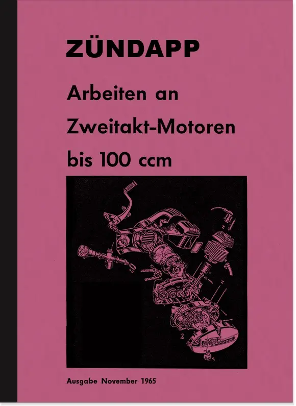Zündapp 2-stroke 50-100 ccm repair manual (R 50 RS 50 Super Combinette KS 50 Super KS 100)