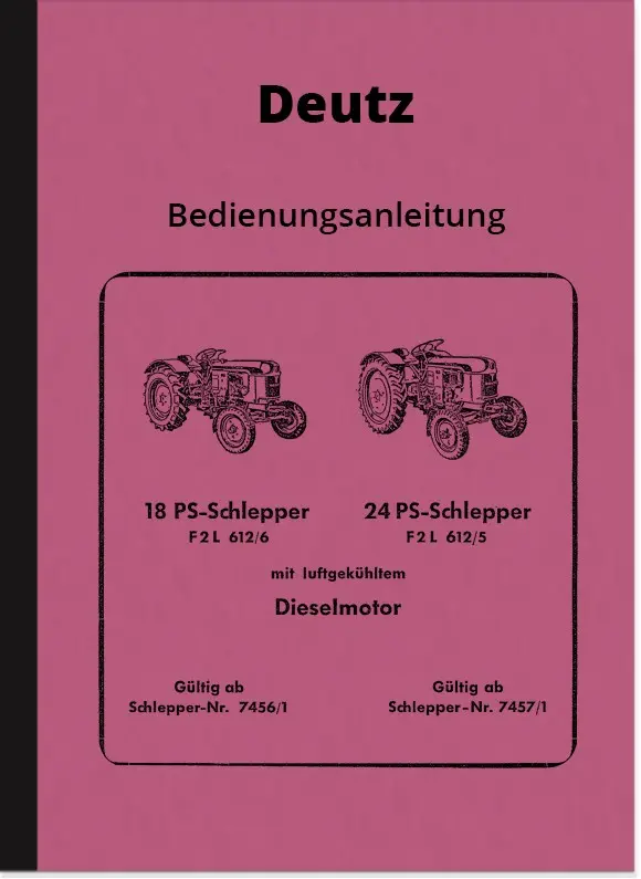 Deutz F2L 612/5 612/6 18 24 PS F 2 L F2 L User Owner's Manual