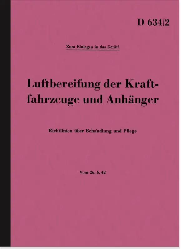 Pneumatic tires of motor vehicles and trailers Description Manual (Dienstvorschrift D 634/2)