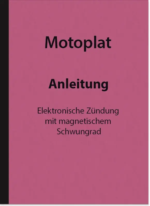 Motoplat Beschreibung Reparatur Anleitung Zündung Zündanlage Broschüre