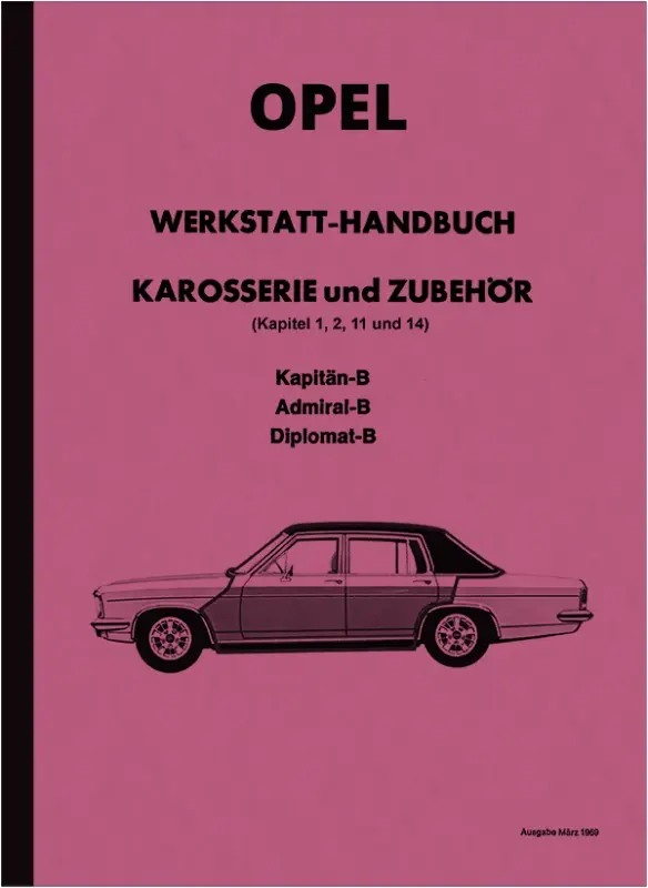 Opel Kapitän Admiral Diplomat B repair manual workshop manual assembly instructions