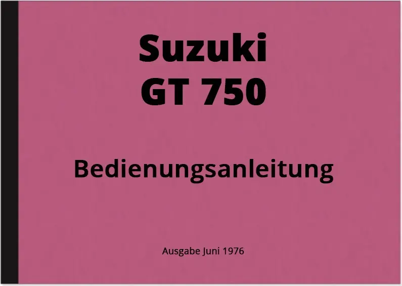Suzuki GT 750 Bedienungsanleitung