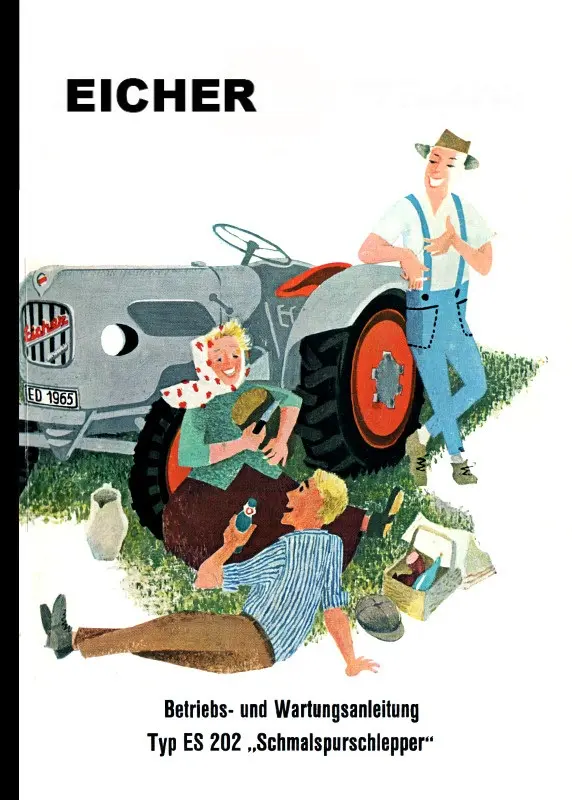 Eicher narrow track tractor ES 202 Operating manual Operating manual Manual Maintenance manual