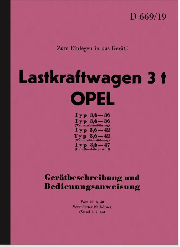 Opel 3 t LKW Typ 3,6 36 42 47 Bedienungsanleitung Beschreibung D 669/19