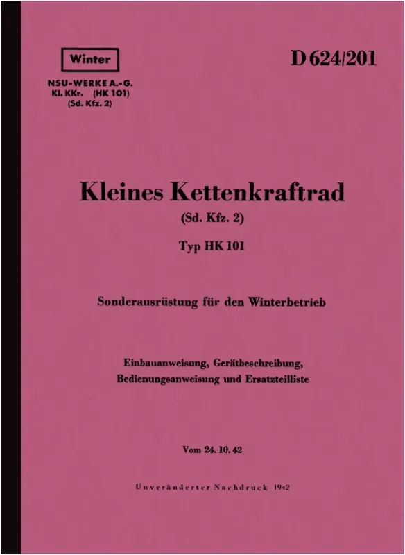 NSU Small Kettenkrad Type HK 101 Sd. Kfz. 2 Description Manual Spare Parts List HDv D 624/201