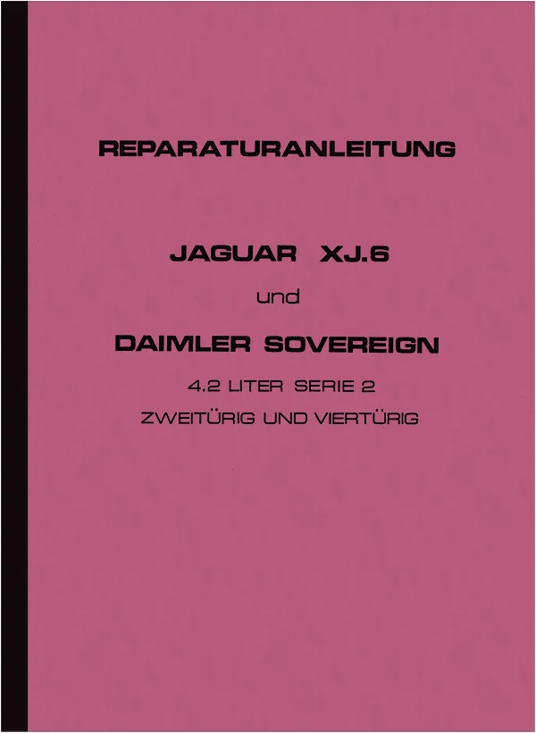 Jaguar Xj6 Series 2 II and Daimler Souverign Repair Manual Workshop