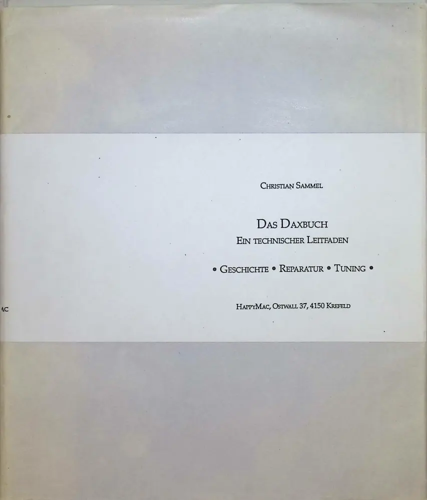 Das Daxbuch - Ein technischer Leitfaden (Geschichte, Reparatur, Tuning)