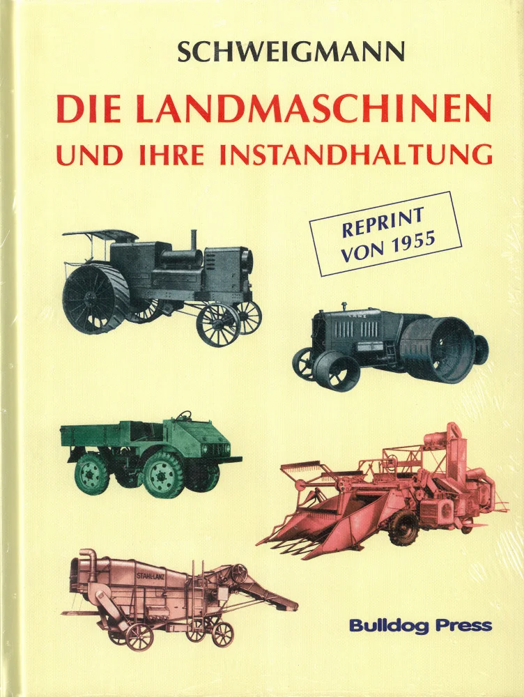 Die Landmaschinen und ihre Instandhaltung